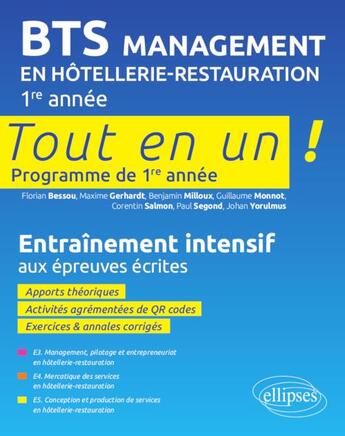 Couverture du livre « Tout-en-un BTS ; BTS management en hôtellerie-restauration ; 1re année ; entraînement intensif aux épreuves écrites » de  aux éditions Ellipses