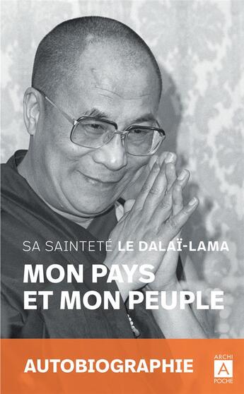Couverture du livre « Mon pays et mon peuple » de Dalai-Lama aux éditions Archipoche
