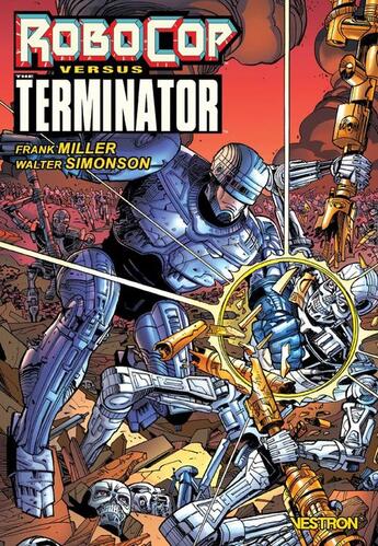 Couverture du livre « Robocop versus Terminator » de Walter Simonson et Frank Miller aux éditions Vestron