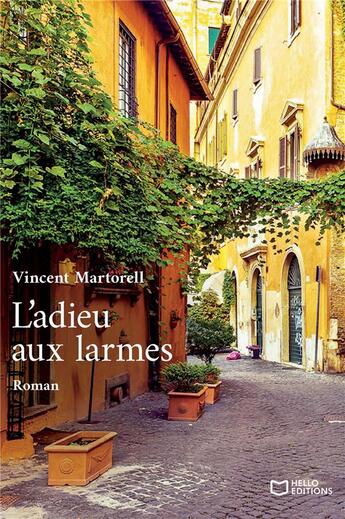 Couverture du livre « L'adieu aux larmes » de Vincent Martorell aux éditions Hello Editions