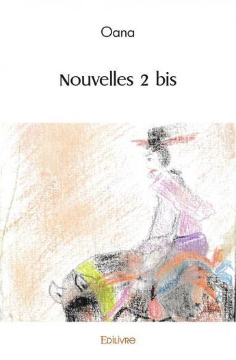 Couverture du livre « Nouvelles 2 bis - tu fais les presentations » de Foucault Agnes aux éditions Edilivre