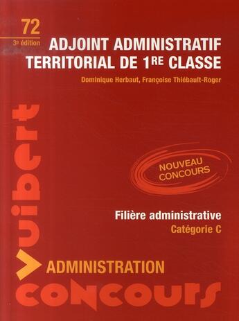 Couverture du livre « Adjoint administratif territorial (3e édition) » de Francoise Thiebault-Roger aux éditions Vuibert