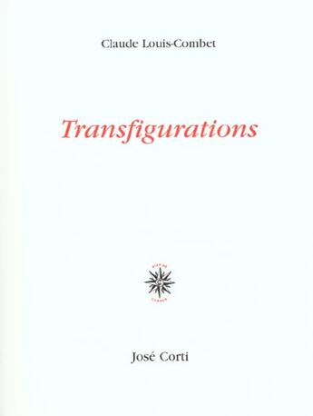 Couverture du livre « Transfigurations » de Claude Louis-Combet aux éditions Corti