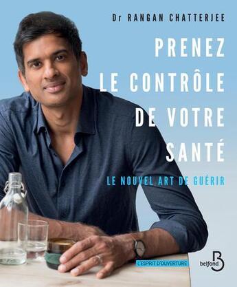 Couverture du livre « Prenez le contrôle de votre santé » de Susan Bell et Rangan Chatterjee aux éditions Belfond