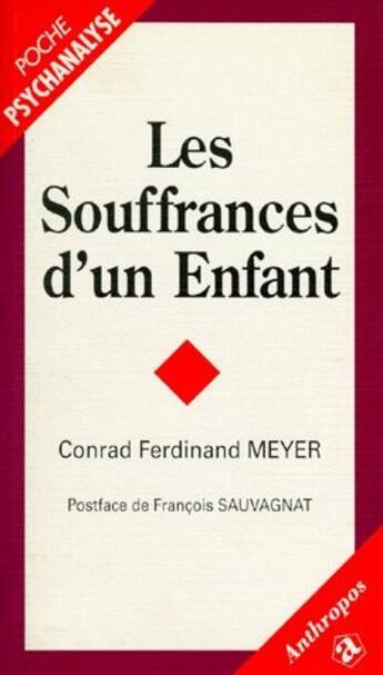 Couverture du livre « Les souffrances d'un enfant » de Conrad Ferdinand Meyer aux éditions Economica