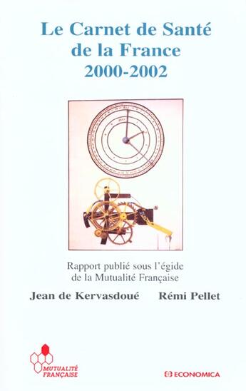 Couverture du livre « CARNET DE SANTE DE LA FRANCE 2000-2002 (LE) » de Kervasdoue (De)/Pell aux éditions Economica