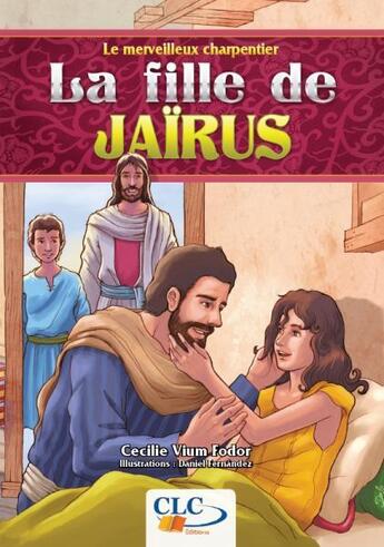 Couverture du livre « La fille de Jaïrus » de Cecile Vium Fodor aux éditions Clc Editions