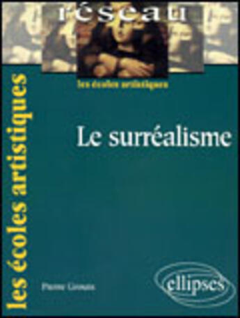 Couverture du livre « Le surrealisme » de Grouix aux éditions Ellipses Marketing