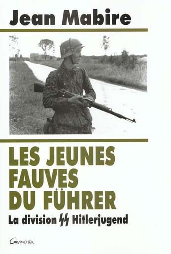 Couverture du livre « Les jeunes fauves du fuhrer » de  aux éditions Grancher