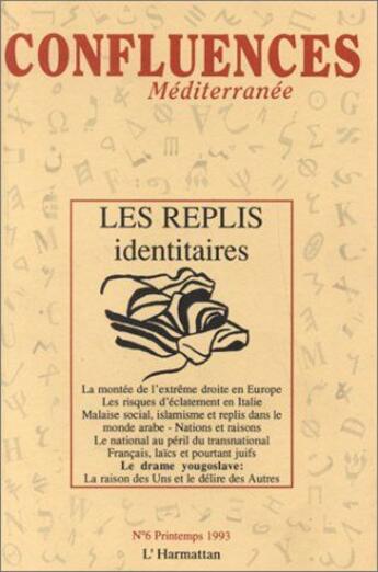 Couverture du livre « Les replis identitaires - vol06 » de Abderrahim Lamchichi aux éditions L'harmattan