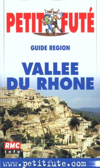 Couverture du livre « Vallee du rhone 2002, le petit fute » de Collectif Petit Fute aux éditions Le Petit Fute