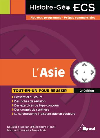 Couverture du livre « L'Asie ; nouveau programme, prépas commerciales ; tout-en-un pour réussir (2e édition) » de Alexandra Monot et Frank Paris aux éditions Breal