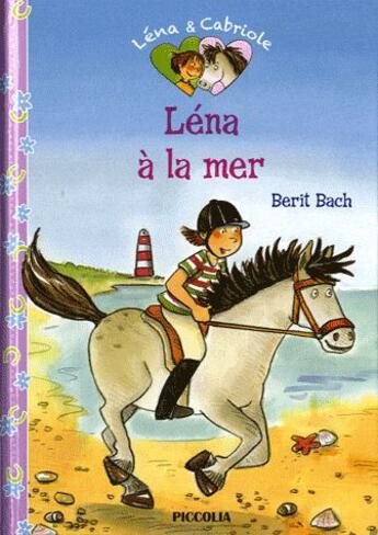 Couverture du livre « Léna et Cabriole t.6 ; Léna à la mer » de  aux éditions Piccolia