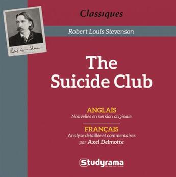 Couverture du livre « The suicide club » de Axel Delmotte aux éditions Studyrama