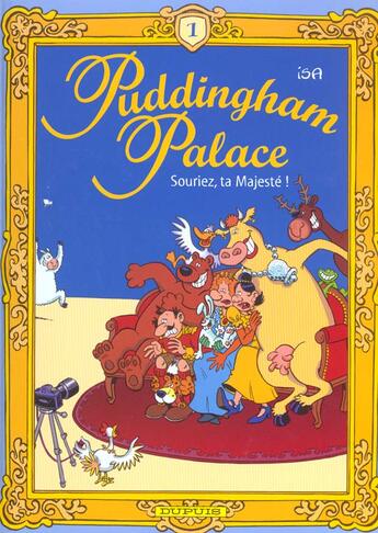 Couverture du livre « Puddingham palace Tome 1 ; souriez ta majeste » de Isa aux éditions Dupuis