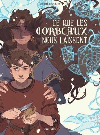 Couverture du livre « Ce que les corbeaux nous laissent » de Sophie Leullier aux éditions Dupuis