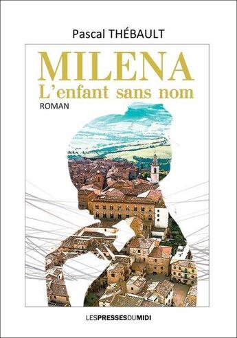 Couverture du livre « Milena : l'enfant sans nom » de Pascal Thebault aux éditions Presses Du Midi