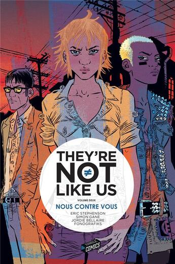 Couverture du livre « They're not like us Tome 2 : nous contre vous » de Jordie Bellaire et Simon Gane et Fonografiks et Eric Stephenson aux éditions Jungle