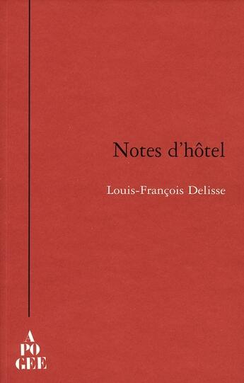 Couverture du livre « Notes d'hôtel » de Louis-Francois Delisse aux éditions Apogee