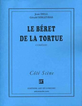 Couverture du livre « Le beret de la tortue » de Dell/Sibleyras aux éditions Art Et Comedie