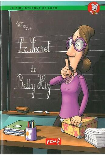 Couverture du livre « Le secret de Betty Hiz » de Julien Bringer Deik aux éditions Pemf