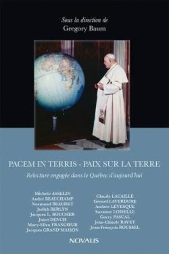 Couverture du livre « Pacem in terris ; paix sur la terre » de Gregory Baum aux éditions Novalis