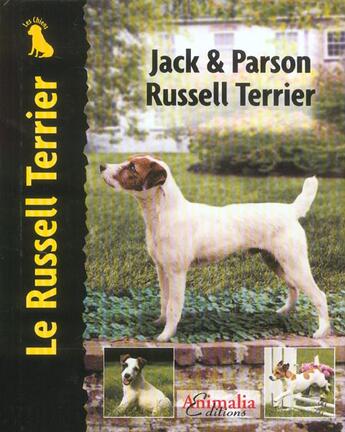 Couverture du livre « Le Russel Terrier » de Christina Pettersall aux éditions Animalia