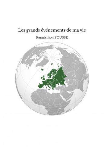 Couverture du livre « Les grands événements de ma vie » de Kennisthon Pousse aux éditions Thebookedition.com