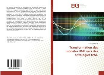 Couverture du livre « Transformation des modeles uml vers des ontologies owl » de Belghiat Aissam aux éditions Editions Universitaires Europeennes