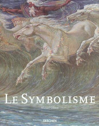 Couverture du livre « Le symbolisme » de  aux éditions Taschen