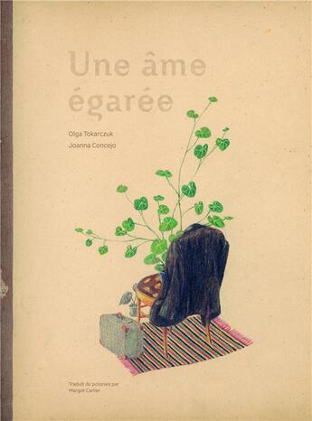 Couverture du livre « Une âme égarée » de Olga Tokarczuk et Joanna Concejo aux éditions Format Editions