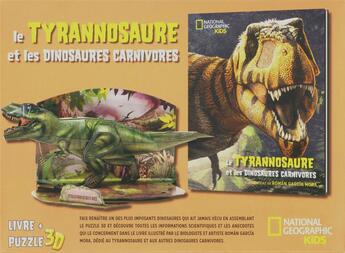 Couverture du livre « Le tyrannosaure et les dinosaures carnivores ; coffret » de Guiseppe Brillante et Anna Cessa aux éditions National Geographic Kids