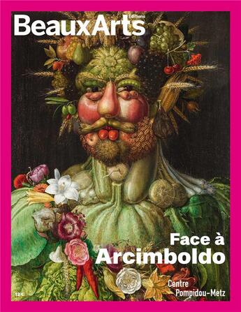 Couverture du livre « Face à Arcimboldo au Centre Pompidou-Metz » de  aux éditions Beaux Arts Editions