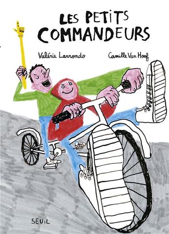 Couverture du livre « Les petits commandeurs » de Camille Van Hoof et Valerie Larrondo aux éditions Seuil Jeunesse