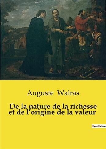 Couverture du livre « De la nature de la richesse et de l'origine de la valeur » de Walras Auguste aux éditions Shs Editions