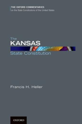 Couverture du livre « The Kansas State Constitution » de Heller Francis H aux éditions Oxford University Press Usa