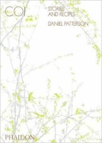 Couverture du livre « Coi ; Stories and recipes » de Daniel Patterson aux éditions Phaidon Press