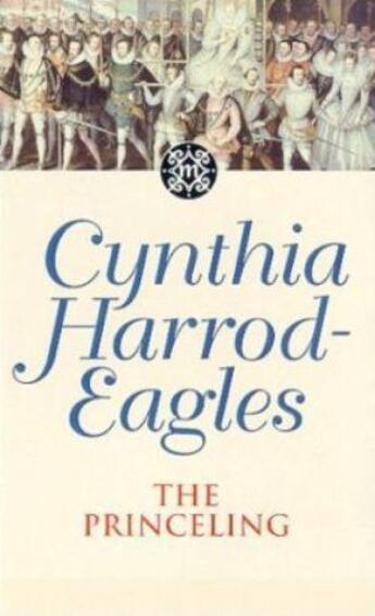 Couverture du livre « Dynasty 3: The Princeling » de Harrod-Eagles Cynthia aux éditions Little Brown Book Group Digital