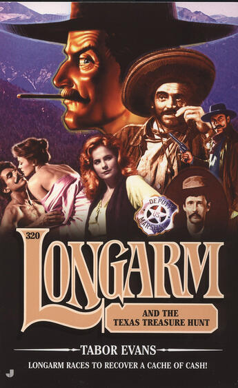 Couverture du livre « Longarm 320: Longarm and the Texas Treasure Hunt » de Evans Tabor aux éditions Penguin Group Us