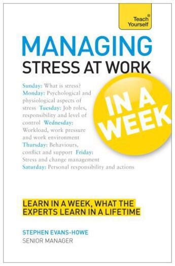 Couverture du livre « Managing Stress at Work in a Week: Teach Yourself eBook ePub » de Evans-Hough Stephen aux éditions Hodder And Stoughton Digital