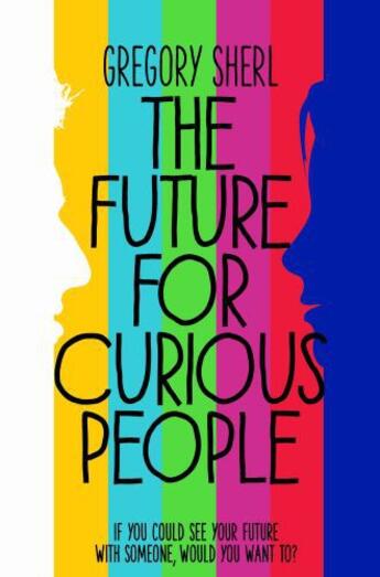 Couverture du livre « The Future for Curious People » de Sherl Gregory aux éditions Pan Macmillan