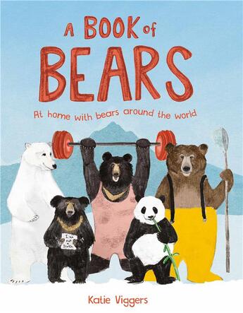 Couverture du livre « A book of bears at home with bears around the world » de Viggers Katie aux éditions Laurence King