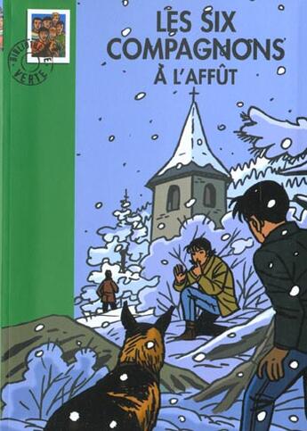 Couverture du livre « Les six compagnons a l'affut » de Maurice Perisset aux éditions Hachette Jeunesse