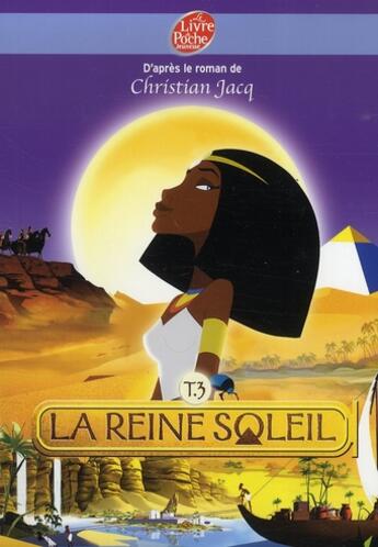 Couverture du livre « La reine soleil t.3 » de Jacq-C+Laporte-M aux éditions Le Livre De Poche Jeunesse