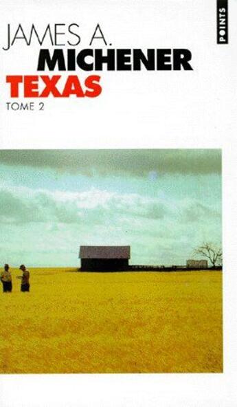 Couverture du livre « Texas Tome 2 » de James Albert Michener aux éditions Points