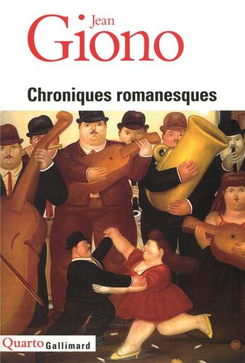 Couverture du livre « Chroniques romanesques ; un roi sans divertissement ; les âmes fortes ; les grands chemins ; le moulin de Pologne ; deux cavaliers de l'orage ; ennemonde et autres caractères ; l'iris de Suse ; Noé » de Jean Giono aux éditions Gallimard