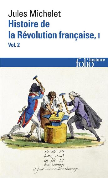 Couverture du livre « Histoire de la révolution française t.1-2 » de Jules Michelet aux éditions Folio