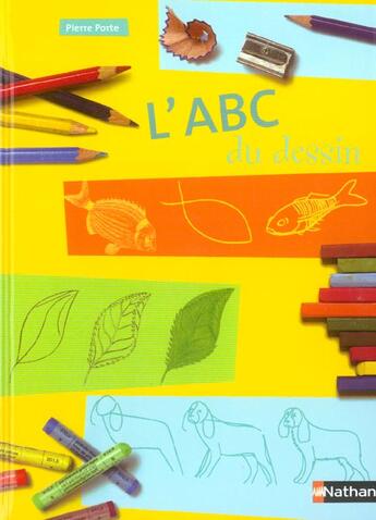 Couverture du livre « L abc du dessin » de Pierre Porte aux éditions Nathan