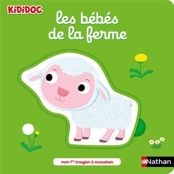 Couverture du livre « Les bebes de la ferme » de Nathalie Choux aux éditions Nathan