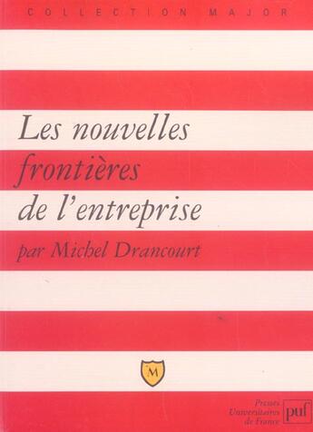 Couverture du livre « Nouvelles frontieres de l'entreprise (les) » de Michel Drancourt aux éditions Belin Education